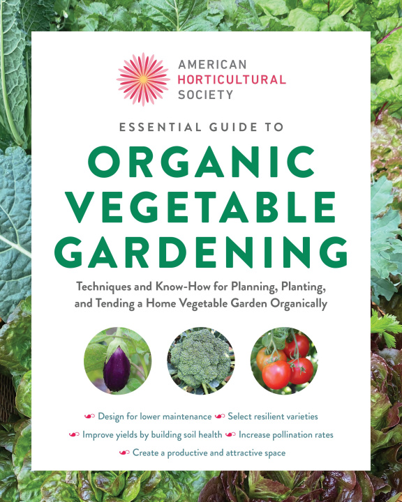 Book American Horticultural Society Essential Guide to Organic Vegetable Gardening 