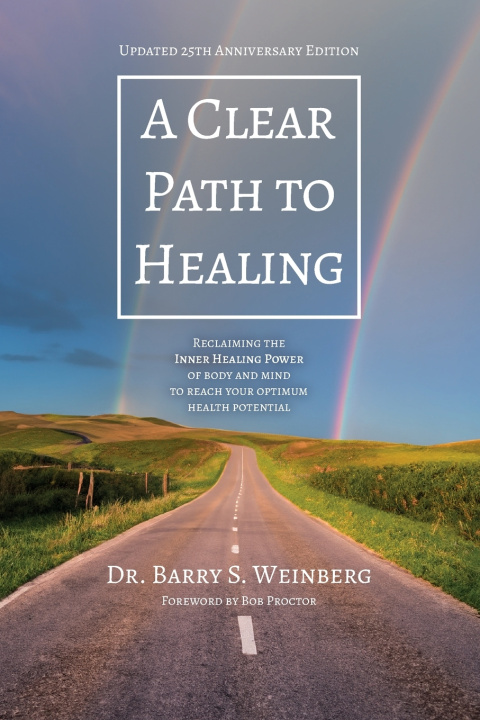 Knjiga A Clear Path to Healing Barry S. Weinberg