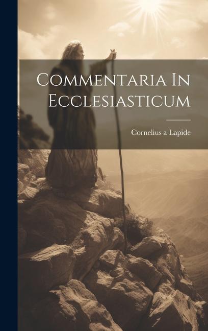 Knjiga Commentaria In Ecclesiasticum Cornelius a Lapide