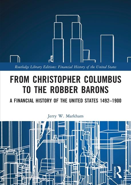 Carte From Christopher Columbus to the Robber Barons Jerry W. Markham