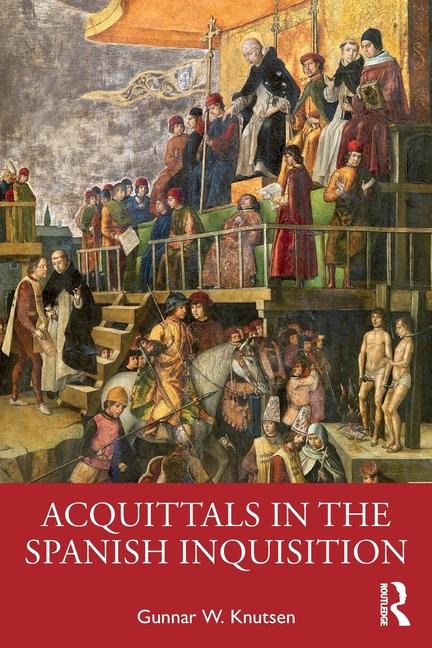 Knjiga Acquittals in the Spanish Inquisition Knutsen