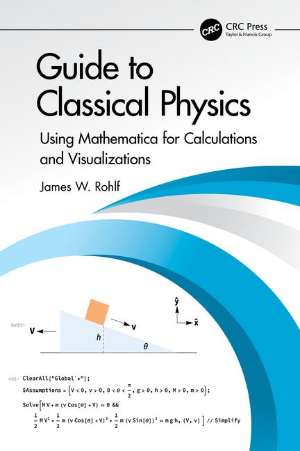 Knjiga Guide to Classical Physics James W. Rohlf