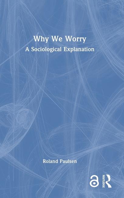 Book Why We Worry Paulsen