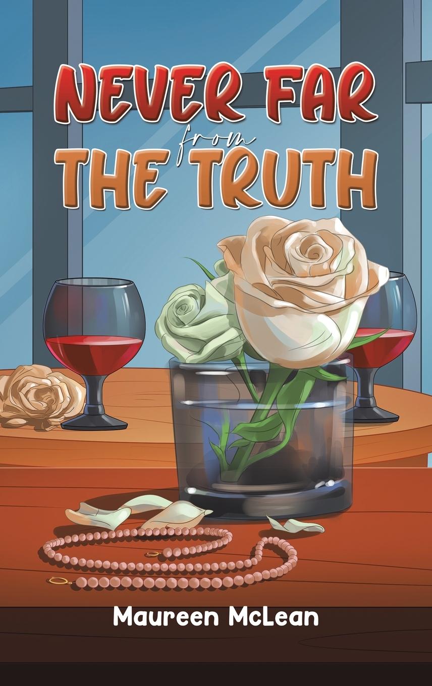 Knjiga Never Far from the Truth Maureen McLean