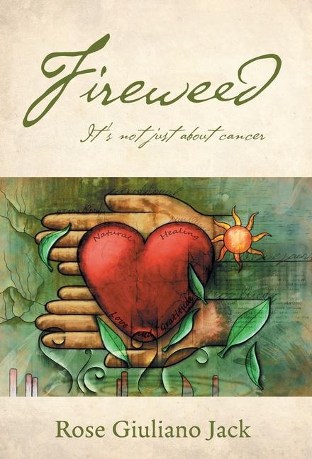 Knjiga Fireweed Rose Giuliano Jack