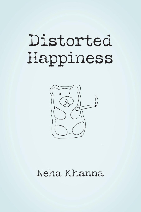 Knjiga Distorted Happiness Neha Khanna