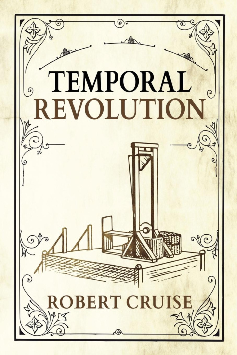 Knjiga Temporal Revolution Robert Cruise