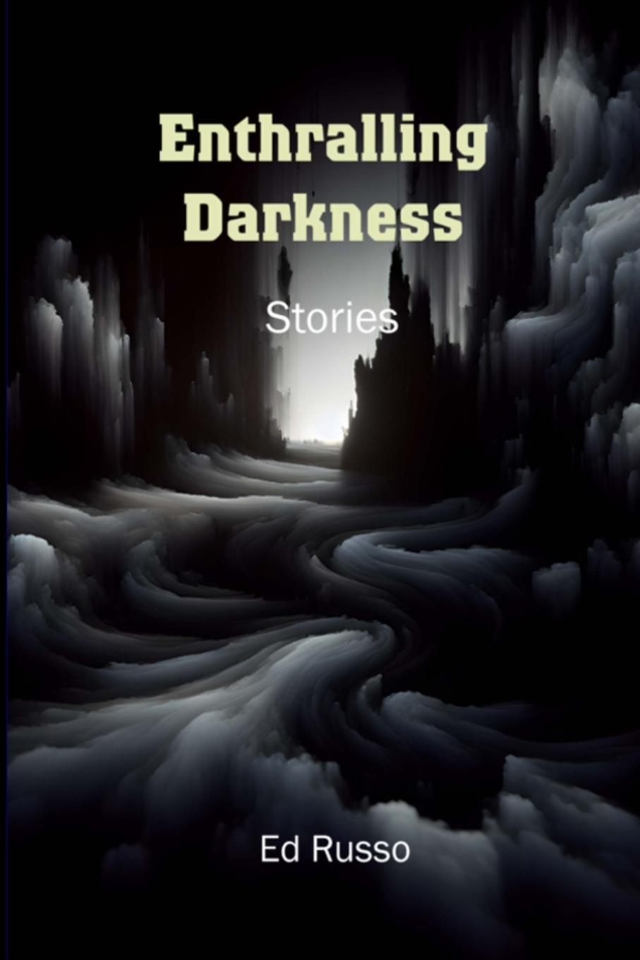 Knjiga Enthralling Darkness Ed Russo