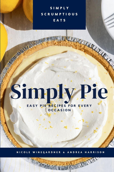 Knjiga Simply Pie Andrea Harrison