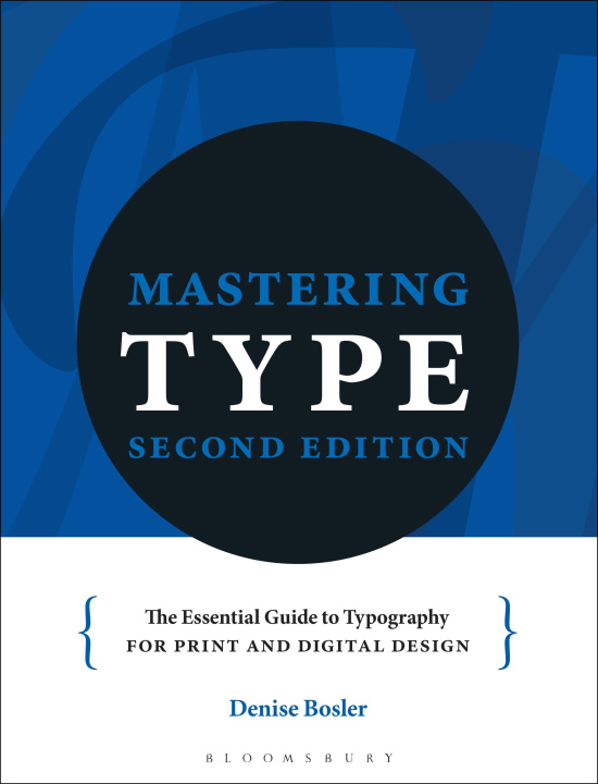 Książka Mastering Type Denise Bosler