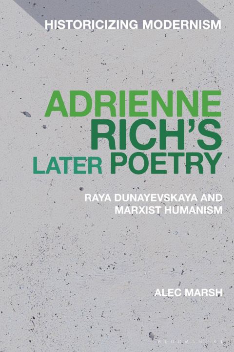 Kniha Adrienne Rich's Later Poetry Matthew Feldman