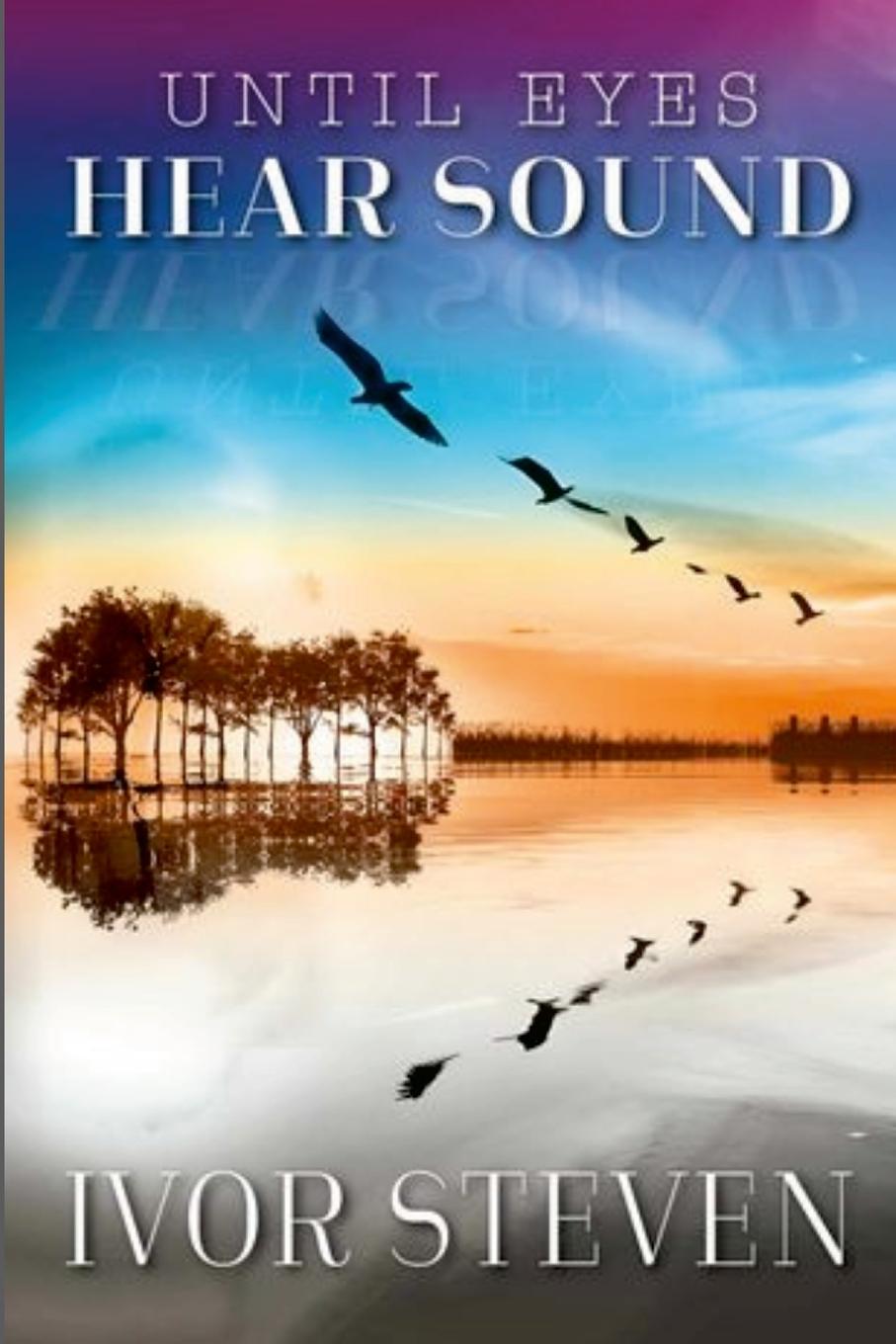 Boek Until Eyes Hear Sound Ivor Steven