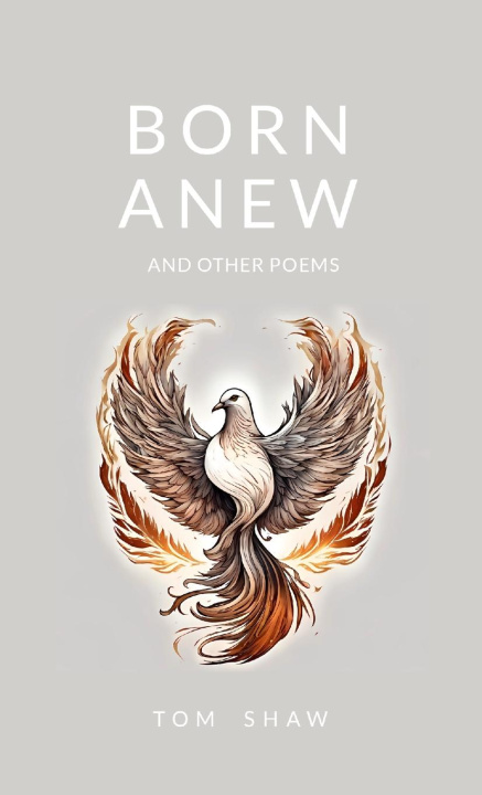 Knjiga Born Anew Tom Shaw