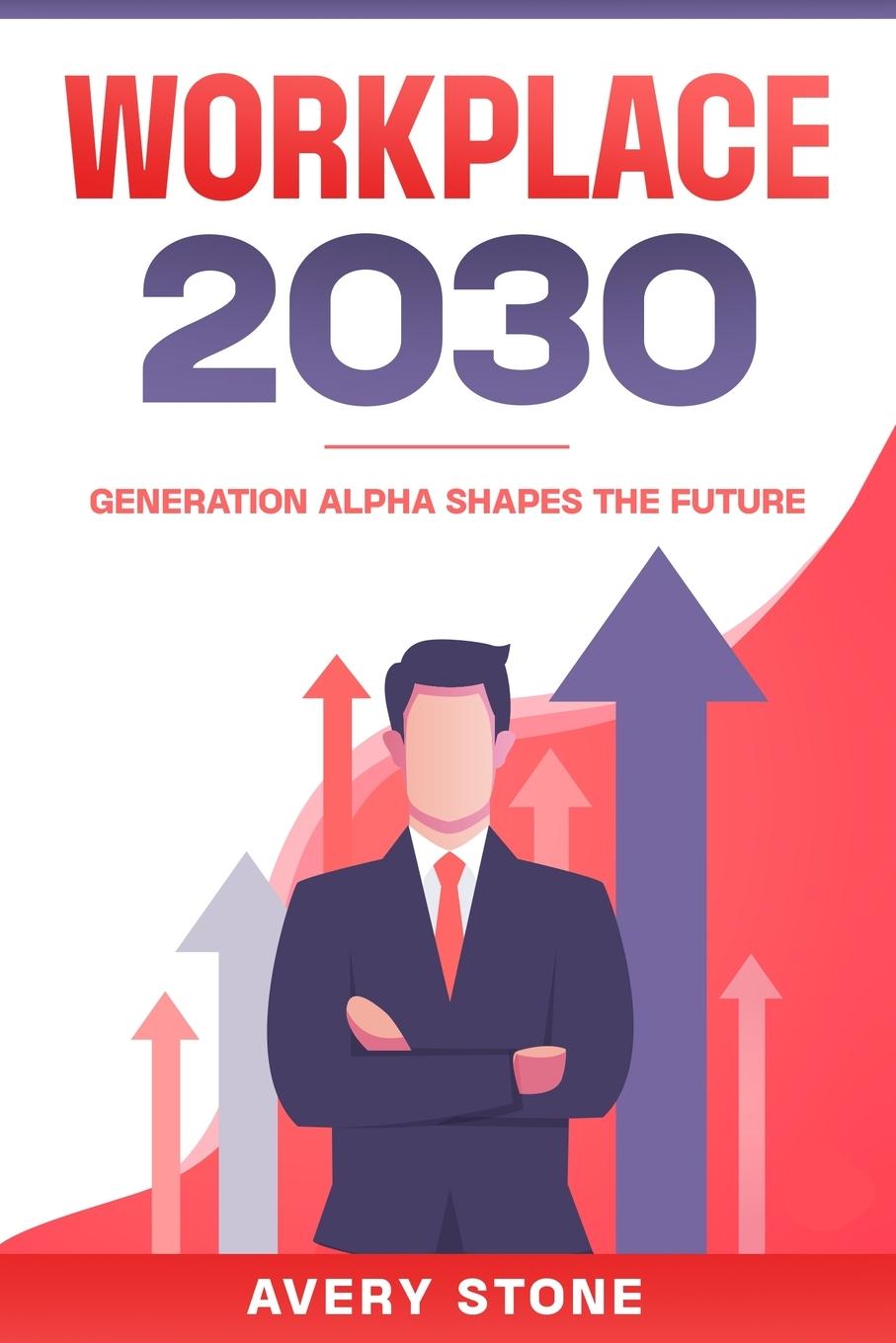 Knjiga Workplace 2030 Avery Stone