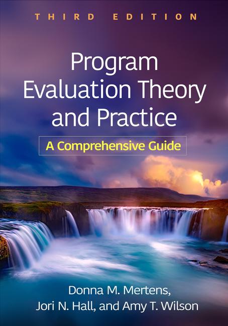Book Program Evaluation Theory and Practice, Third Edition Donna M. Mertens