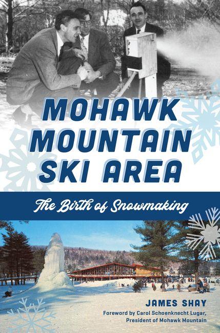 Knjiga Mohawk Mountain Ski Area Shay