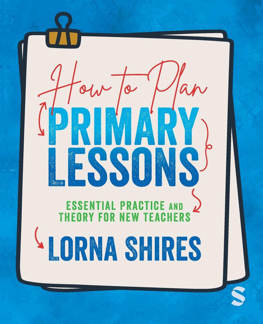 Knjiga How to Plan Primary Lessons Lorna Shires