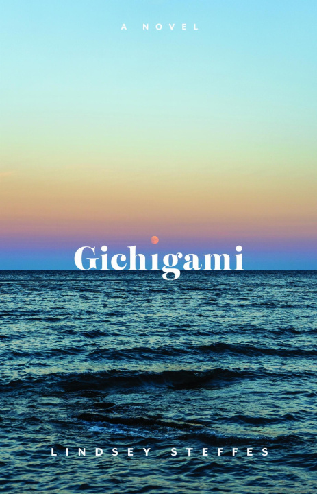 Knjiga Gichigami Lindsey Steffes