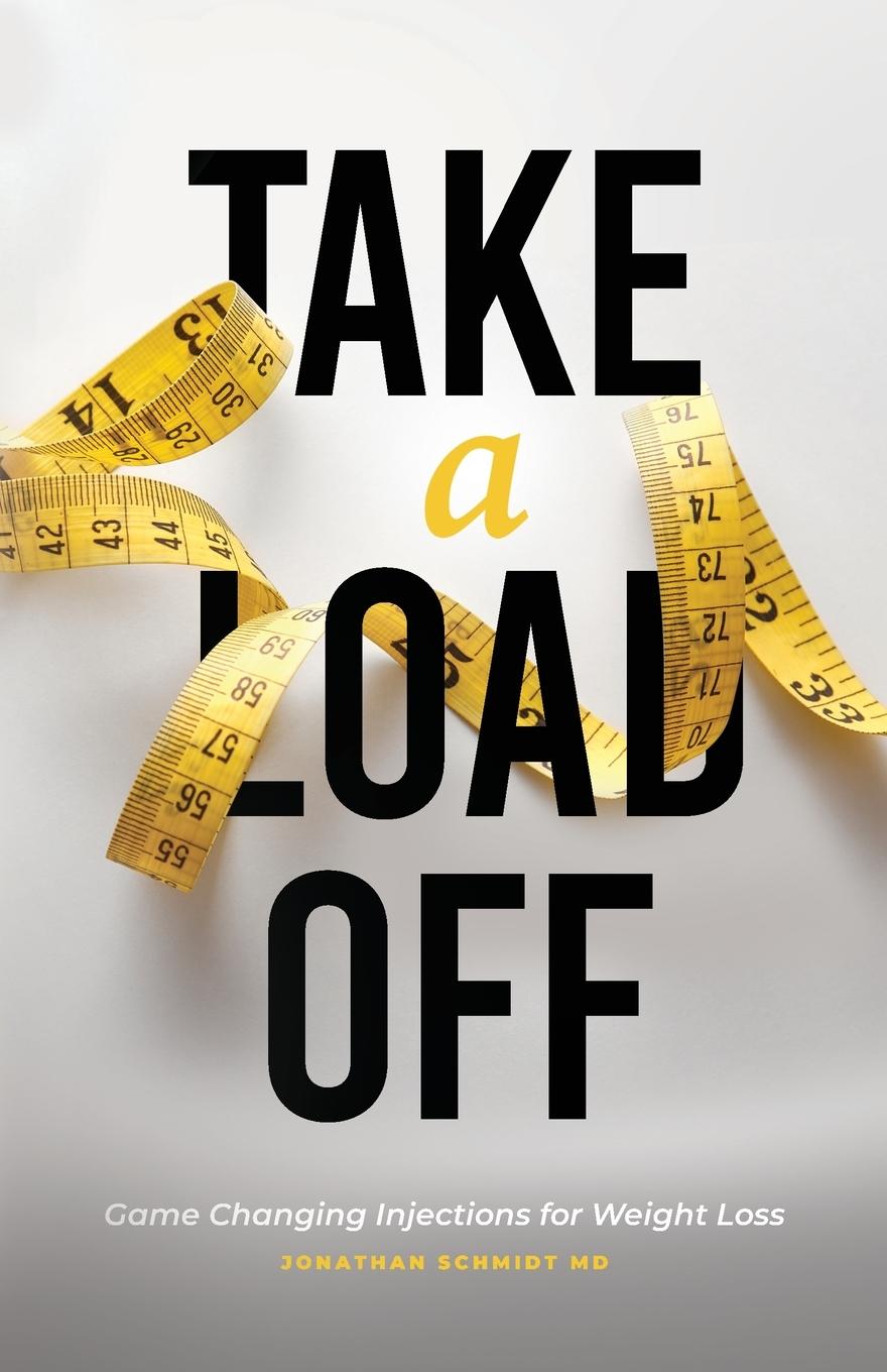 Book Take a Load Off Jonathan Schmidt MD