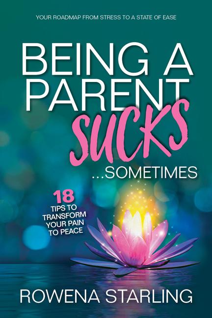 Knjiga Being a Parent Sucks!...Sometimes 