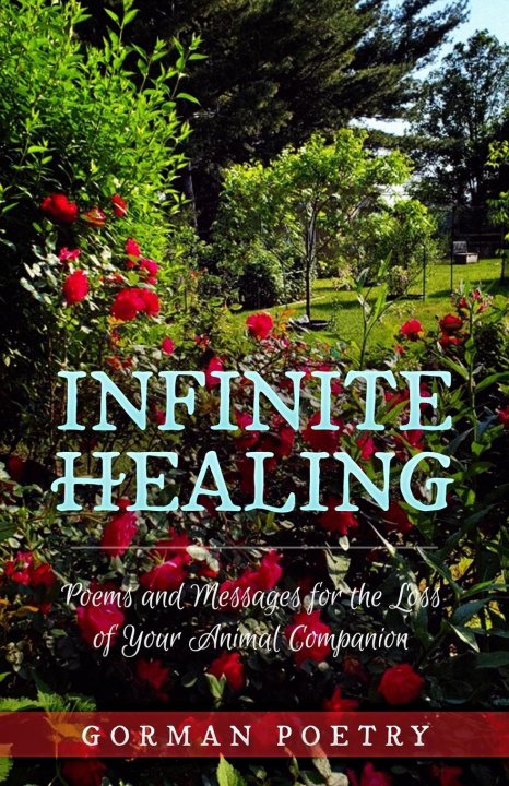 Knjiga Infinite Healing Gorman Poetry