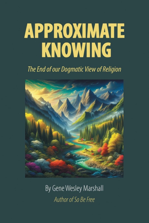 Knjiga Approximate Knowing Gene Wesley Marshall
