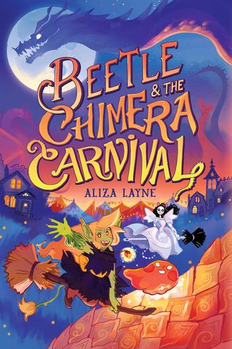 Libro Beetle & the Chimera Carnival Aliza Layne
