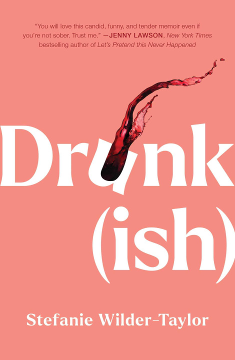 Book Drunk-Ish Wilder-Taylor