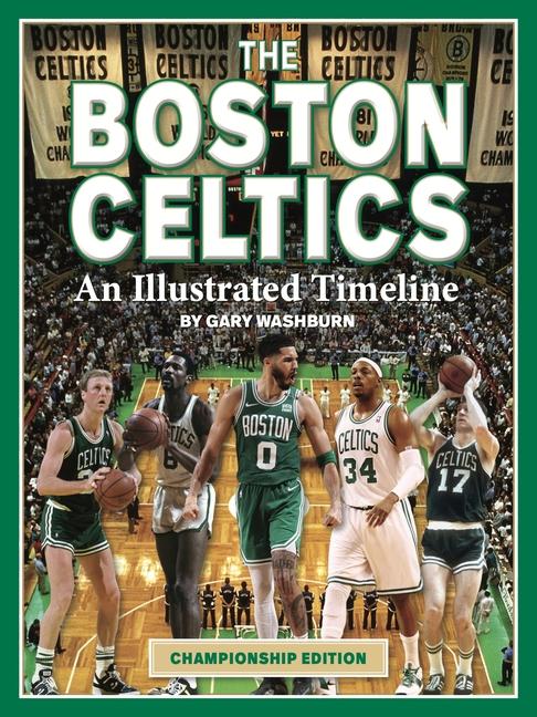 Buch Boston Celtics: An Illustrated Timeline 