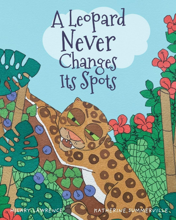Knjiga A Leopard Never Changes its Spots Katherine Summerville