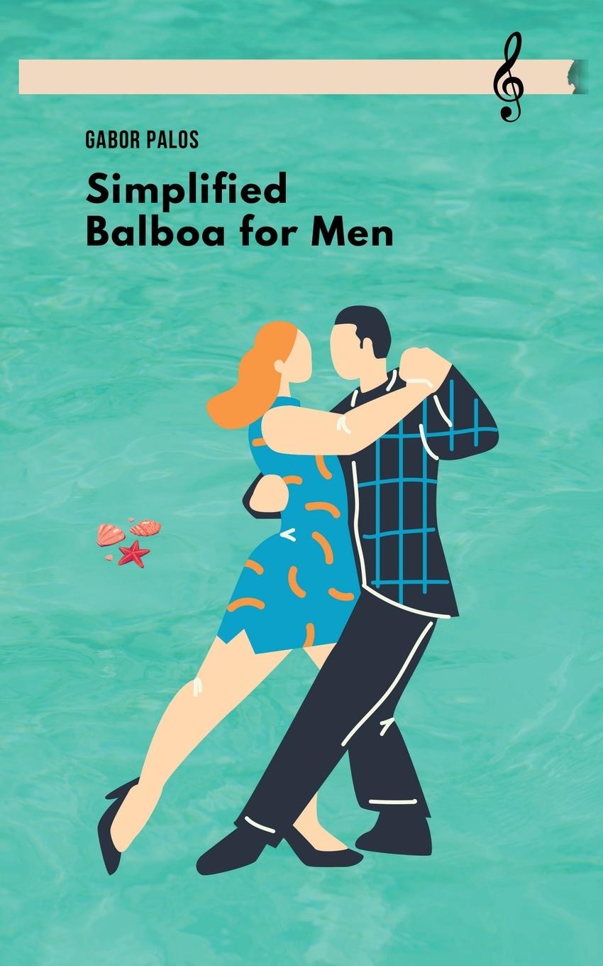 Knjiga Simplified Balboa for Men Gabor Palos