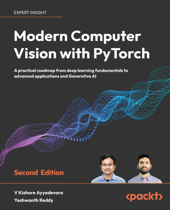 Kniha Modern Computer Vision with PyTorch - Second Edition Yeshwanth Reddy