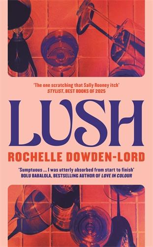 Buch Lush Rochelle Dowden-Lord