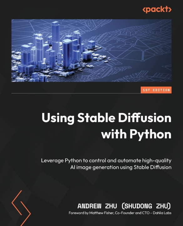 Knjiga Using Stable Diffusion with Python Andrew Zhu (Shudong Zhu)