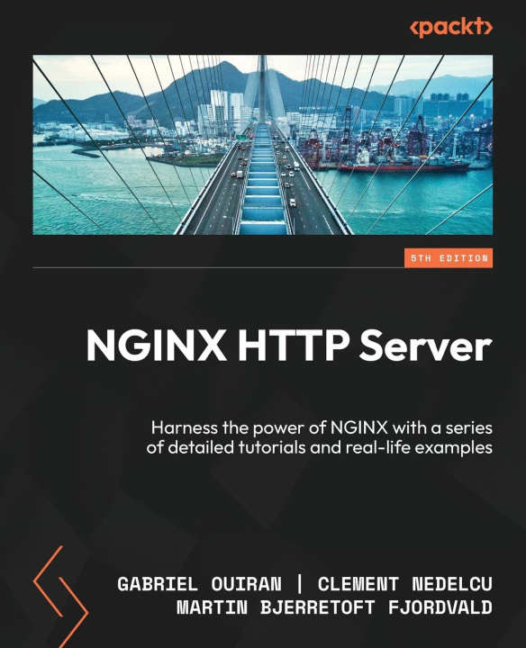 Knjiga NGINX HTTP Server - Fifth Edition Clement Nedelcu