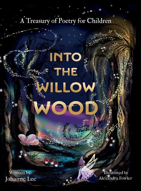 Libro Into the Willow Wood (US Edition) Alexandra Fowler