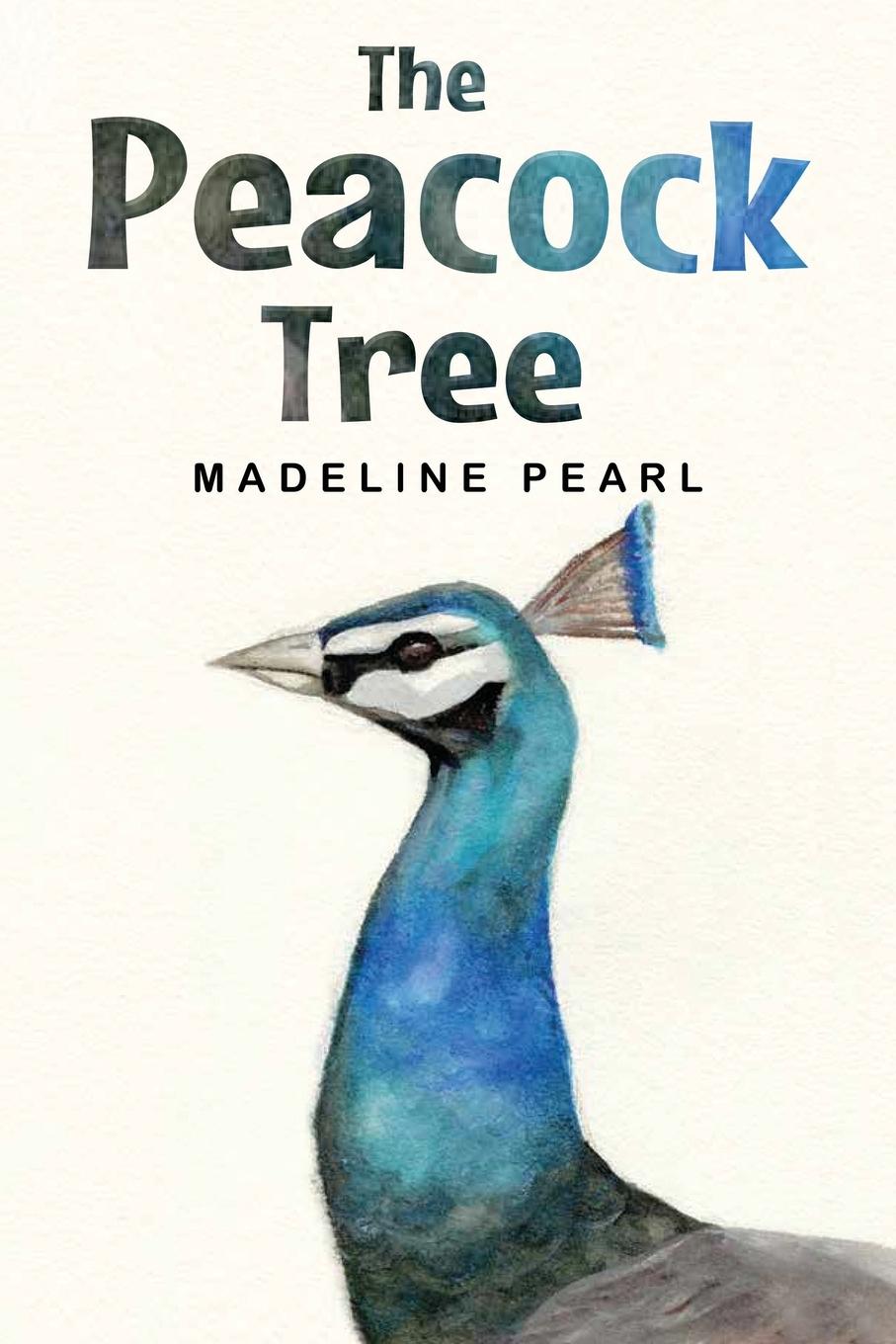 Βιβλίο The Peacock Tree Madeline Pearl
