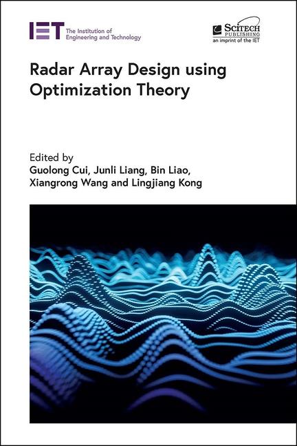 Kniha Radar Array Design Using Optimization Theory Bin Liao