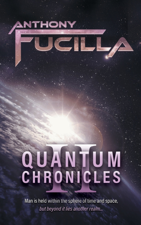 Knjiga Quantum Chronicles 2 Anthony Fucilla