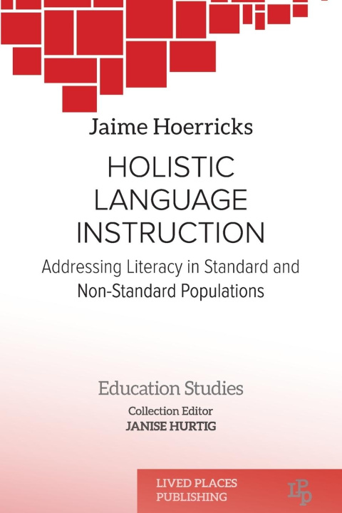 Knjiga Holistic Language Instruction Janise Hurtig