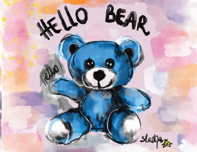 Knjiga Hello Bear Sladjana Lazarevic