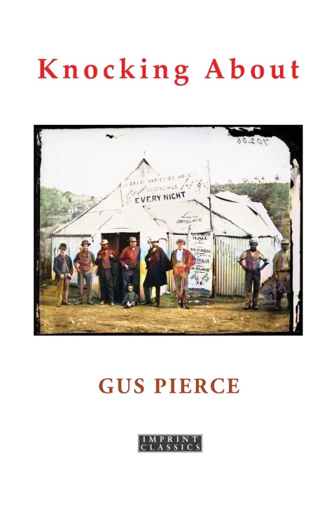 Knjiga Knocking About Gus Pierce