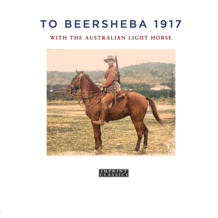 Knjiga To Beersheba 1917 Tom Thompson