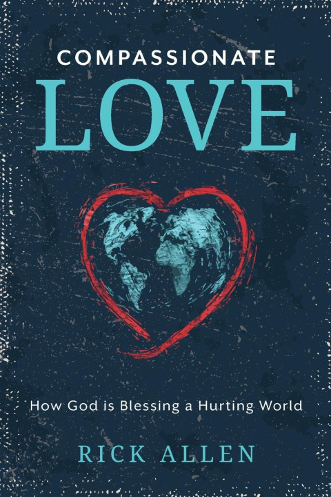 Knjiga Compassionate Love Rick Allen