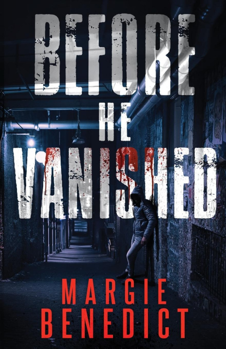Kniha Before He Vanished Margie Benedict