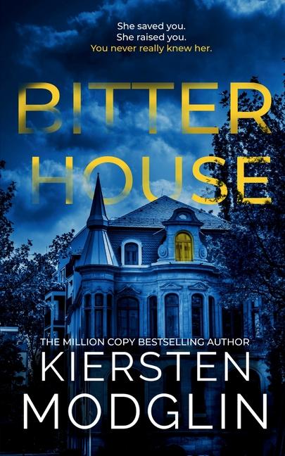 Buch Bitter House Kiersten Modglin