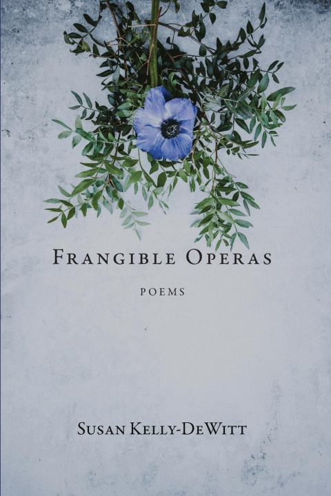 Книга Frangible Operas Susan Kelly-DeWitt