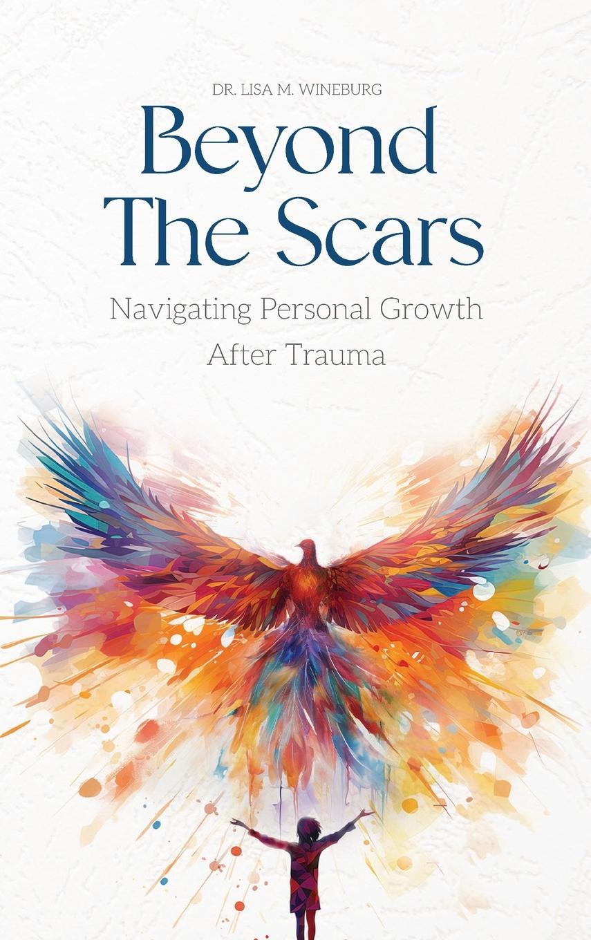 Knjiga Beyond the Scars Lisa M Wineburg