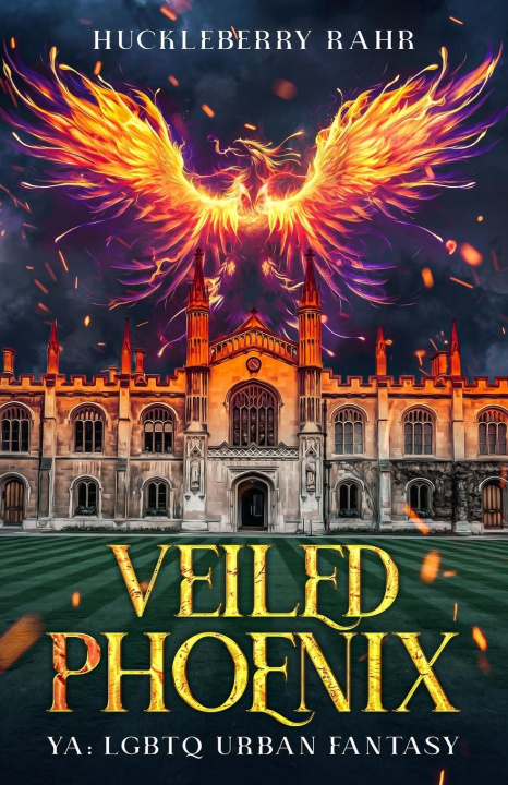 Knjiga Veiled Phoenix Huckleberry Rahr