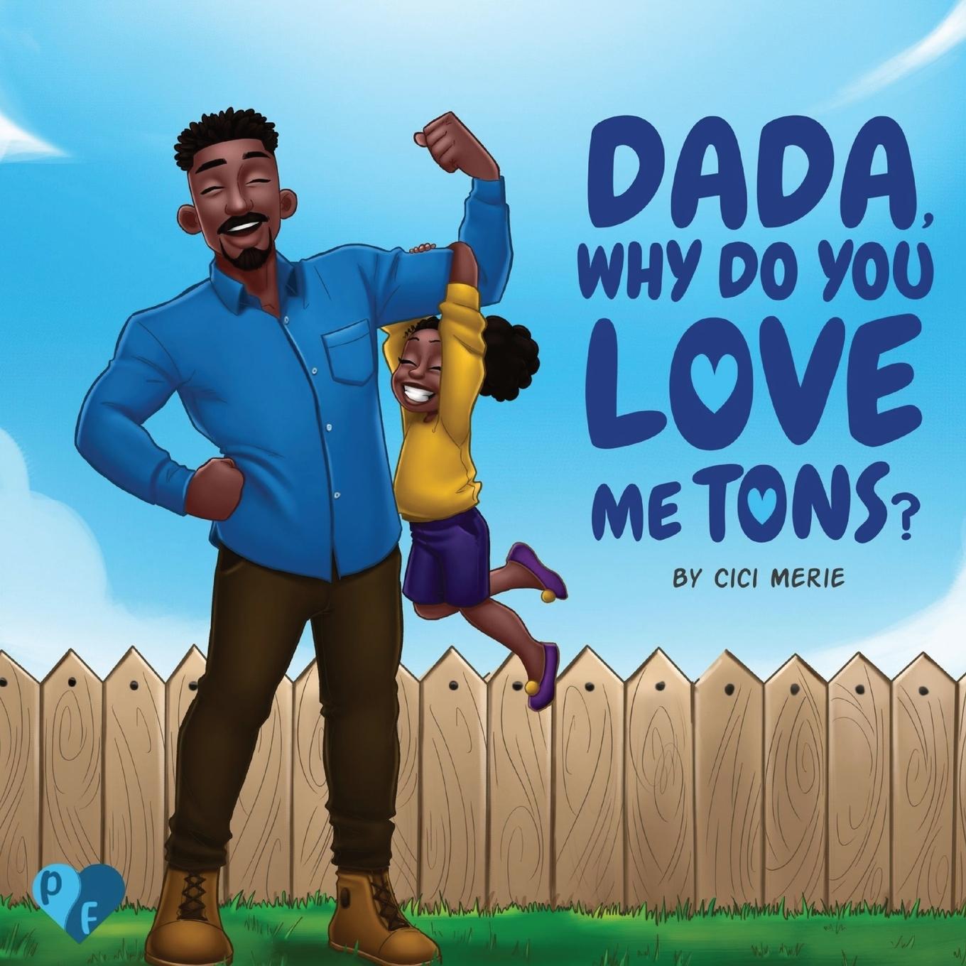 Book Dada, Why Do You Love Me Tons? Merie Vision Publishing